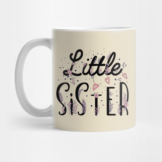 Little Sister, sister gift, promoted to Little sister, Cute Little Sister, Flowers Sister by UranusArts